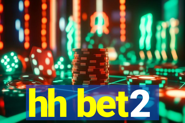 hh bet2
